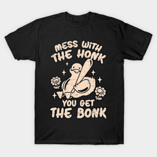 Mess With The Honk You Get The Bonk T-Shirt